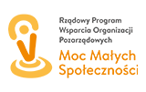 Rządowy Program Wsparcia Organizacji Pozarządowych Moc Małych Społeczności